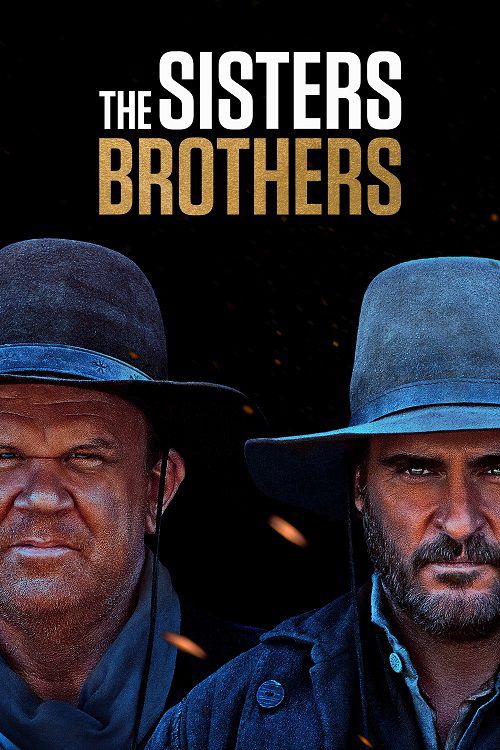 دانلود دوبله فارسی فیلم برادران سیسترز The Sisters Brothers 2018