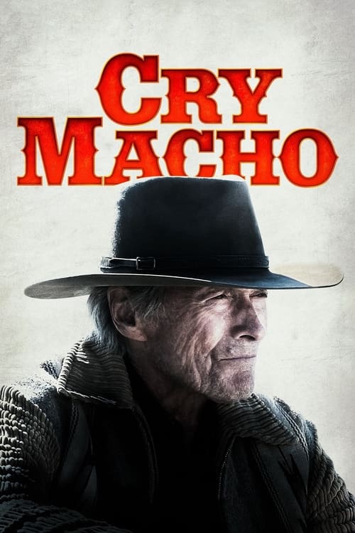 دانلود فیلم Cry Macho 2021 گریه کن ماچو