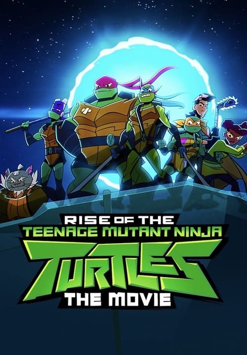دانلود انیمیشن Rise of the Teenage Mutant Ninja Turtles: The Movie 2022