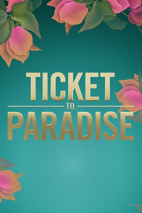 دانلود فیلم بلیطی به بهشت Ticket to Paradise 2022