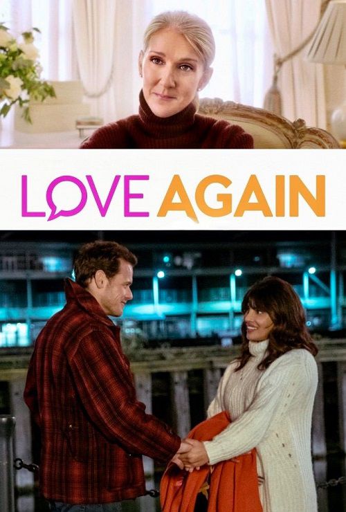 دانلود فیلم دوباره عشق Love Again 2023