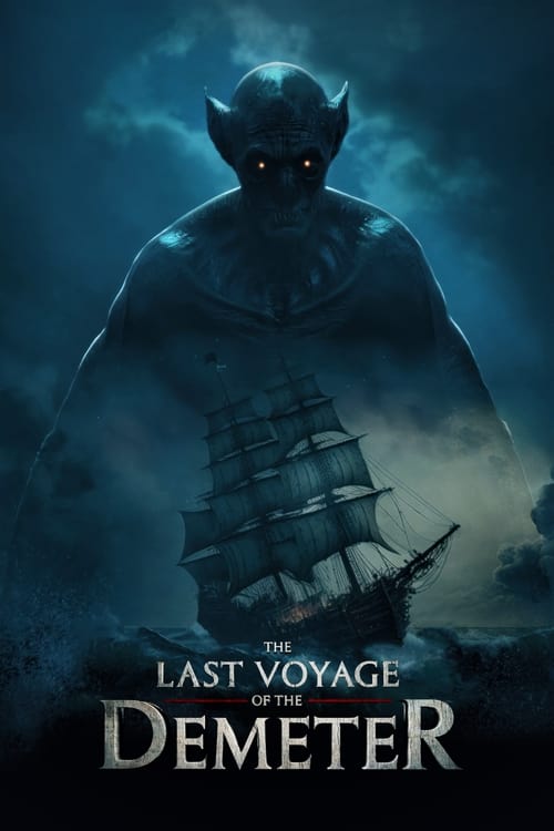 دانلود فیلم آخرین سفر دمتر The Last Voyage of the Demeter 2023
