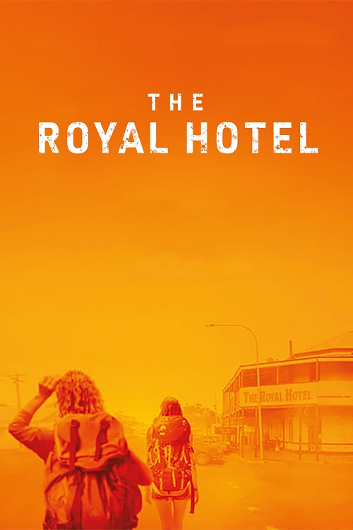 دانلود فیلم هتل رویال The Royal Hotel 2023