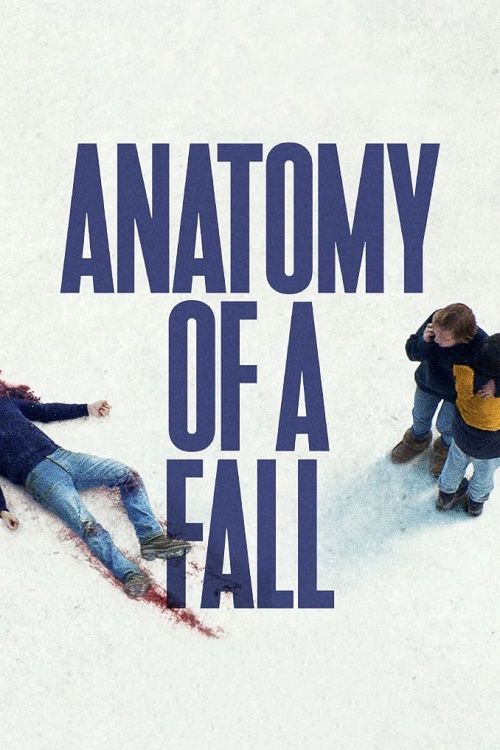 دانلود فیلم آناتومی یک سقوط Anatomy of a Fall 2023